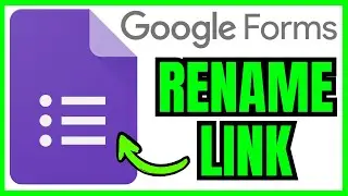 How To RENAME Google Form Link (QUICK & EASY) 2026