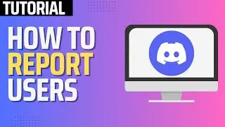 How To Report Someone on Discord (2026 Tutorial)