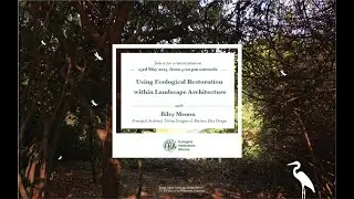 Using Ecological Restoration within landscape architecture