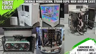 Enermax Studio eGPU Enclosure , EL 501A Air and EL 600A Scenic Cases Laucnhed At Computex 2025