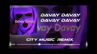 DAVAY DAVAY