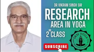 RESEARCH AREA IN YOGA & GAPS IN YOGA STUDIES | YOGA RESEARCH | RESEARCH METHODOLOGY IN YOGA |