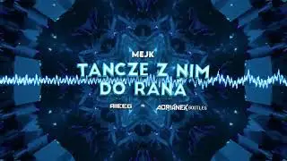 MEJK - Tańczę z nim do rana [AIEEG x Adrianek REFRESH BOOTLEG] 2026