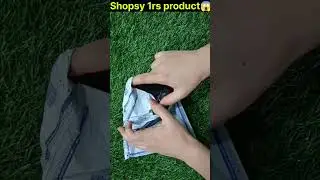 shopsy 1rs product unboxing 🔥#shorts#trending #viral#shopsy