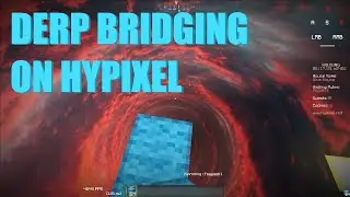 Derp Bridging On Hypixel