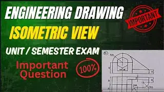 Engineering Drawing Engineering Graphics Isometric view Answers Q15 Isometric view Engineering Sem 2
