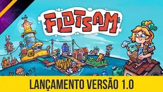 FLOTSAM 1.0 - Desenvolvimento de Novas Tecnologias e Expans&atilde;o de Col&ocirc;nia com Novos Moradores! - 02