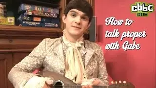 CBBC: Dani's Castle - 'How to Talk Proper with Gabe'