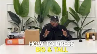 Big Men's Style What Actually works(No Guessing) Part 2