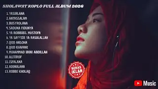 SHOLAWAT NABI DANGDUT KOPLO FULL ALBUM TERBARU 2026 | ANTASSALAM | TANPA IKLAN