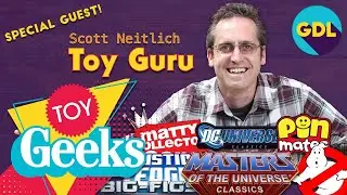 Toy Geeks! Interview Scott Neitlich aka ToyGuru! MOTU Classics, Ghostbusters Origins and more!
