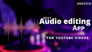 Best audio editing app for Android how to edit audio on android hindi Mp3 editing software android