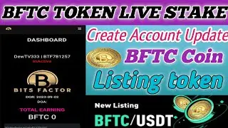 BFTC token Instant Withdraw // BFTC token joining and live Staking Update // BFTC Listed token