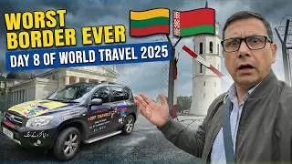 My Worst Border Experience Ever 😓 | Lithuania-Belarus Border | S10 EP.08 | World Travel 2025