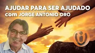 AJUDAR PARA SER AJUDADO