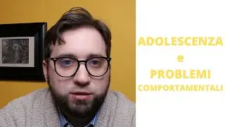 Adolescenza: problemi comportamentali
