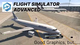 Is it Really ADVANCED? Flight Simulator Advanced Gameplay & Review 