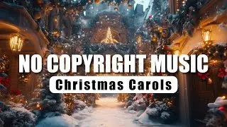 A Radiant Christmas | Christmas Carols | No Copyright Music