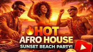 Deep Afro House Sunset Mix 2026 | Tropical Rhythms & Golden Hour Vibes