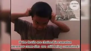 HOW CAN SINS HAPPEN IN RAMADAN WHEN THE DEVILS ARE CHAINED UP?