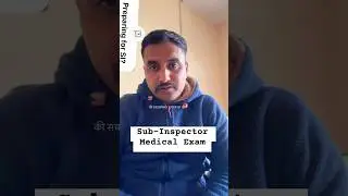 Sub-Inspector Medical Examination