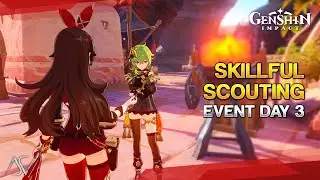 Skillful Scouting (Day 3) - Stage 7, 8 & 9 | Genshin Impact
