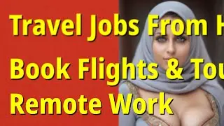 Online Travel Agent Work From Home Jobs | Remote Travel Booking in Telugu