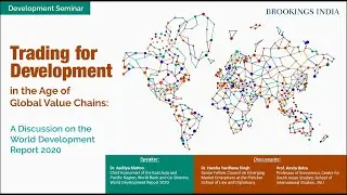 World Development Report 2020: Trading for Development in the Age of Global Value Chains| Discussion