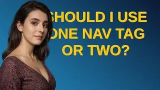 Ux: Should I use one nav tag or two?