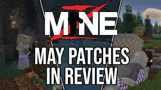 MineZ - May 2022 Patches in Review