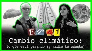 Cambio clim&aacute;tico &iquest;Por qu&eacute; hace m&aacute;s CALOR? | #sobrecienciayotrosbusiness 41 | #iimteresante
