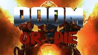 DOOM - OR DIE (episode 1)