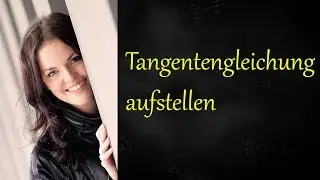 Tangentengleichung aufstellen