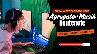 Tutorial Cara Rilis Musik Ke Agregator Routenote Secara Gratis Sudah dapat Content ID