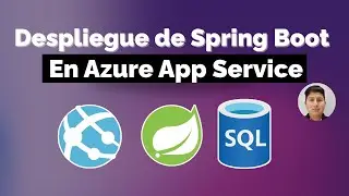 Despliegue Spring Boot en Azure App Service con Key Vault y Azure SQL | Gu&iacute;a Paso a Paso