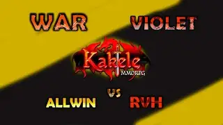 ⚔️Kakele | War WIN vs RVH | Sv: Violet |
