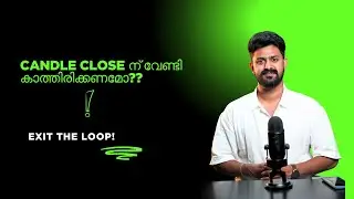 കാൻഡിൽ ക്ലോസിന് വേണ്ടി കാത്തിരിക്കണമോ!!! Exit The Loop Series Episode 7