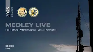 CASAVATORE 2025 - MEDLEY LIVE SAN GIOVANNI (Manco, Imperioso, Ammirabile)