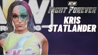 AEW: Fight Forever - Kris Statlander (Entrance, Signature, Finisher)
