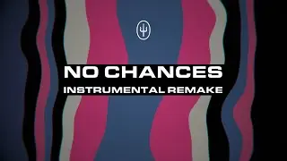 twenty one pilots - No Chances (Instrumental Remake)