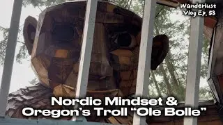 [Wanderlust Vlog Ep.58] Nordic Mindset & Oregon&rsquo;s Troll &ldquo;Ole Bolle&rdquo; - PNW의 트롤찾기여행 완성