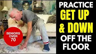 Practice GET UP & DOWN off the floor exercise for seniors over 70