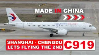 Flying The World's Second Comac C919 | Shanghai To Chengdu | China Eastern