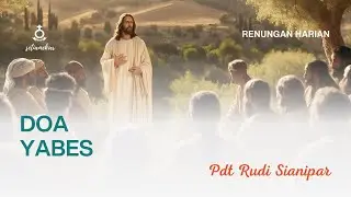 DOA YABES - PDT RUDI SIANIPAR (RENUNGAN HARIAN, 30 JANUARI 2026)