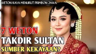 Takdir Sultan! 7 Weton Sumber Kekayaan yang Konon Hidupnya Sukses dan Penuh Rezeki?
