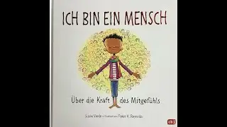 Ich bin ein Mensch - &Uuml;ber die Kraft des Mitgef&uuml;hls - Bilderbuchtipp