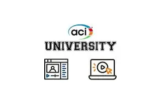 How to use the new ACI University