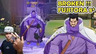 BROKEN PARAH !! ADMIRAL FUJITORA MAX 8 Stars - ONE PIECE BURNING WILL