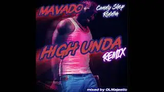Mavado - High Unda X Candy Shop Riddim