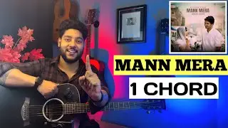 MANN MERA On Just 1 Easy Guitar Chord For Beginners | Capo & Without Capo | Gajendra Verma -Tutorial